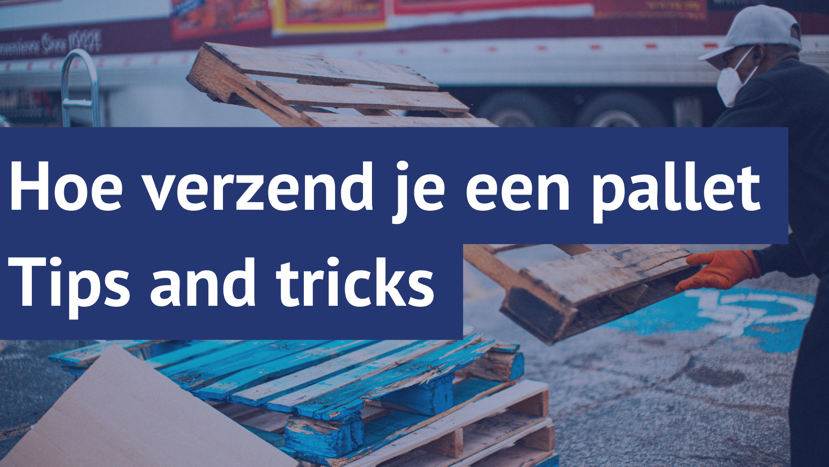 Pallet versturen hoe zit dat?